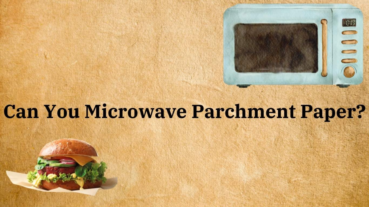 can-you-microwave-parchment-paper